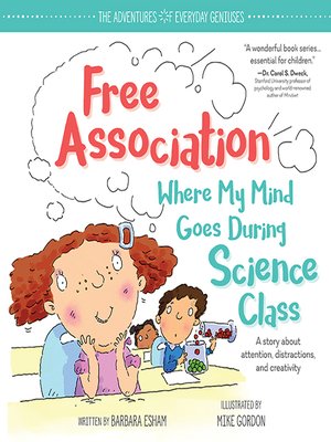 cover image of Free Association Where My Mind Goes During Science Class